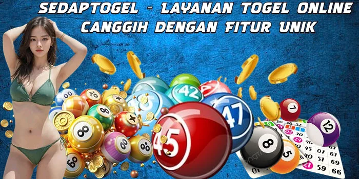 Sedaptogel - Layanan Togel Online Canggih dengan Fitur Unik