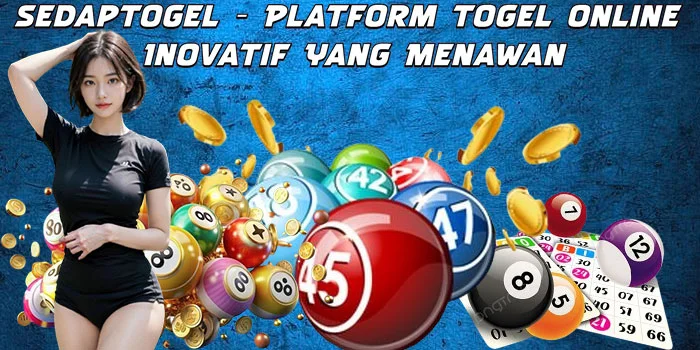 Sedaptogel - Platform Togel Online Inovatif Yang Menawan