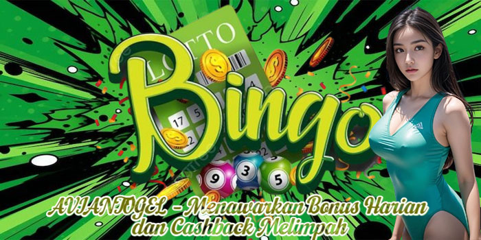 AVIANTOGEL – Menawarkan Bonus Harian dan Cashback Melimpah